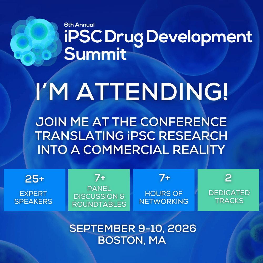 6th-iPSC-Drug-Development-Summit-I'm-Attending-Banner